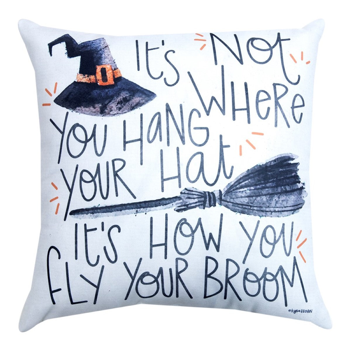 It's Not Where You Hang Your Hat Climaweave Pillow It's Not Where You Hang Your Hat Climaweave Pillow